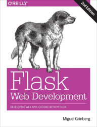 Title: Flask Web Development, Author: Miguel Grinberg