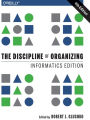 The Discipline of Organizing: Informatics Edition