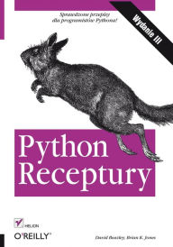 Title: Python. Receptury. Wydanie III, Author: David Beazley