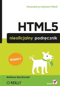 Title: HTML5. Nieoficjalny podr?cznik. Wydanie II, Author: Matthew MacDonald