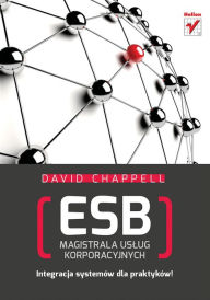 Title: ESB. Magistrala us?ug korporacyjnych, Author: David A Chappell