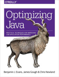 Title: Optimizing Java: Practical Techniques for Improving JVM Application Performance, Author: Benjamin J Evans