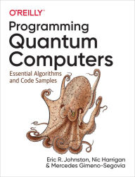 Free books download kindle fire Programming Quantum Computers: Essential Algorithms and Code Samples in English