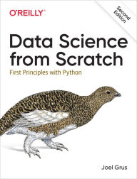 Title: Data Science from Scratch: First Principles with Python, Author: Joel Grus