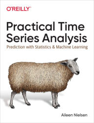 Title: Practical Time Series Analysis: Prediction with Statistics and Machine Learning, Author: Aileen Nielsen