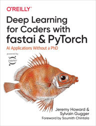 Free books on download Deep Learning for Coders with fastai and PyTorch: AI Applications Without a PhD by Jeremy Howard, Sylvain Gugger MOBI FB2 CHM