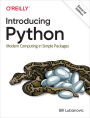 Introducing Python: Modern Computing in Simple Packages