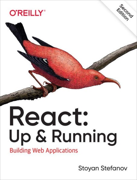 React: Up & Running: Building Web Applications