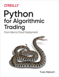 Title: Python for Algorithmic Trading: From Idea to Cloud Deployment, Author: Yves Hilpisch