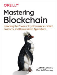 Title: Mastering Blockchain, Author: Lorne Lantz