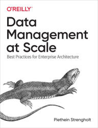 Title: Data Management at Scale: Best Practices for Enterprise Architecture, Author: Piethein Strengholt
