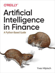 Title: Artificial Intelligence in Finance: A Python-Based Guide, Author: Yves Hilpisch