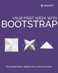 Title: Your First Week With Bootstrap, Author: Syed Fazle Rahman