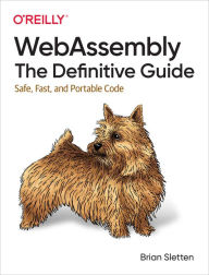 Title: WebAssembly: The Definitive Guide, Author: Brian Sletten