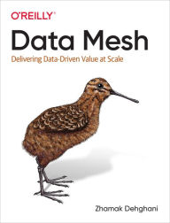 Title: Data Mesh, Author: Zhamak Dehghani