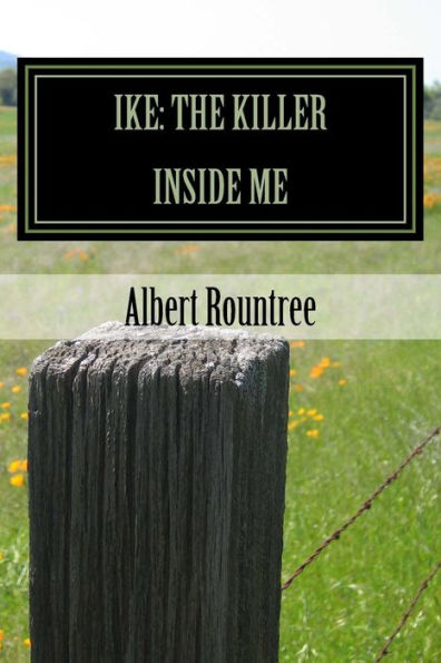 Ike: The Killer Inside Me