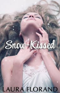 Title: Snow-Kissed, Author: Laura Florand