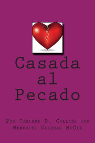 Title: Casada al Pecado, Author: Meredith Coleman McGee