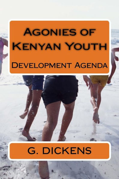 Agonies of Kenyan Youth: Agonies of the Youth