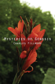 Title: Mysteries of Genesis, Author: Charles Fillmore