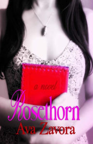 Title: Rosethorn, Author: Ava Zavora