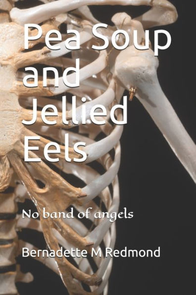 Pea Soup and Jellied Eels: Memoir
