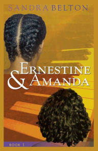 Title: Ernestine & Amanda, Author: Sandra Belton