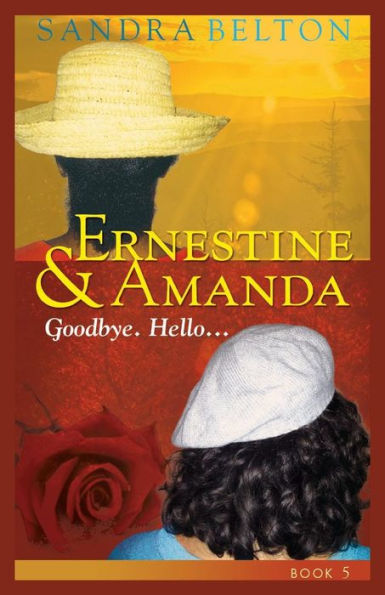 Ernestine & Amanda: Goodbye. Hello...