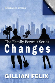 Title: Family Portrait Changes Vol. 1, Author: Kendell Clarke