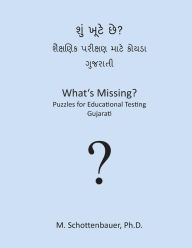 Title: What's Missing? Puzzles for Educational Testing: Gujarati, Author: M Schottenbauer