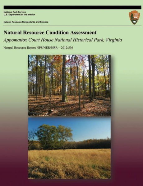 Natural Resource Condition Assessment: Appomattox Court House National Park, Virginia