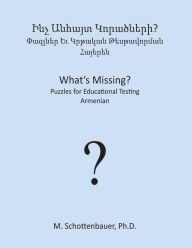 Title: What's Missing? Puzzles for Educational Testing: Armenian, Author: M Schottenbauer