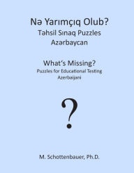 Title: What's Missing? Puzzles for Educational Testing: Azerbaijani, Author: M. Schottenbauer