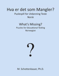 Title: Hva er det som Mangler? Puslespill for Utdanning Teste: Norsk, Author: M. Schottenbauer