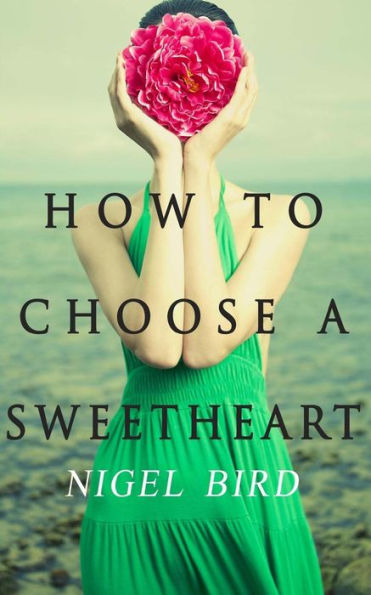 How To Choose A Sweetheart
