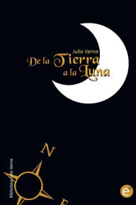 Title: De la Tierra a la Luna, Author: Ruben Fresneda