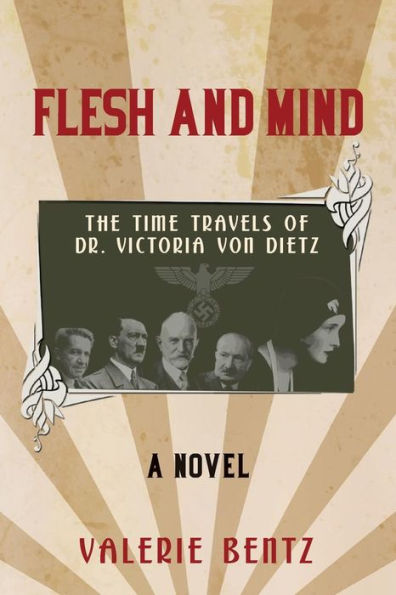 Flesh and Mind: The Time Travels of Dr. Victoria Von Dietz