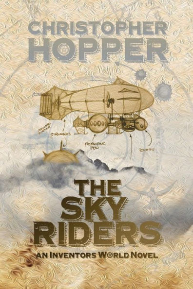 The Sky Riders: The Sky Riders (An Inventors World Novel)