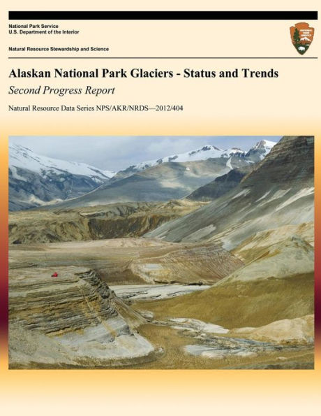 Alaskan National Park Glaciers: Status and Trends, Second Progress Report