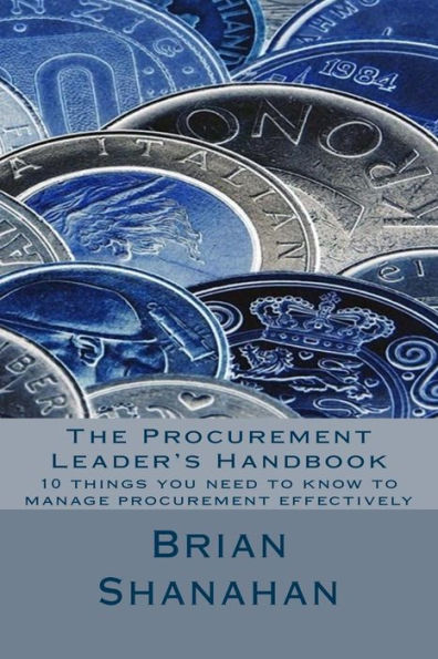 The Procurement Leader's Handbook: 10 things you need to know to manage procurement effectively