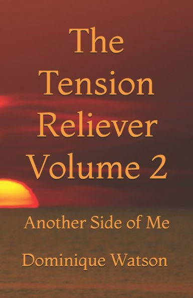The Tension Reliever Volume 2: Another Side of Me