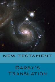 Title: New Testament Darby's Translation, Author: John Nelson Darby