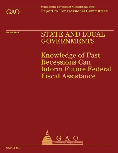 State and Local Governments: Knowledge of Past Recessions Can Inform Future Federal Fiscal Assistance