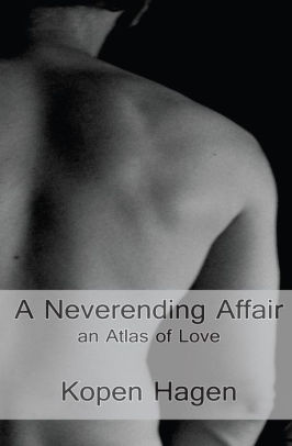 Openbaren dier enthousiast A Neverending Affair: an Atlas of Love by Kopen Hagen, Paperback | Barnes &  Noble®