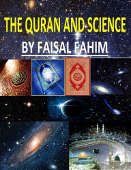 Title: The Quran And Science, Author: Faisal Fahim