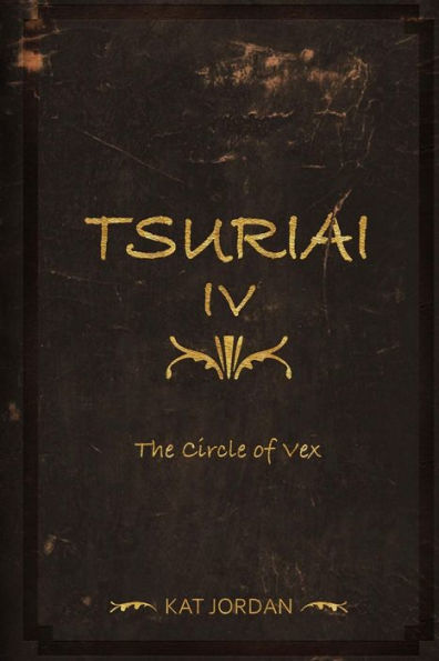 Tsuriai IV: The Circle of Vex