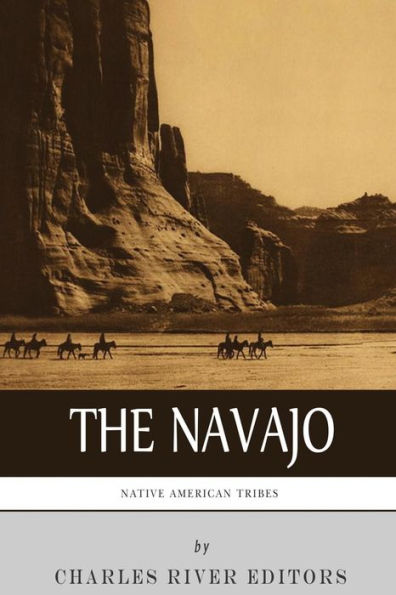 Native American Tribes: the History and Culture of Navajo