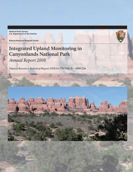 Integrated Upland Monitoring in Canyonlands National Park: Annual Report 2008