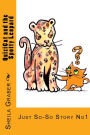 QuiziCat and the Spotty Leopard: Just So-So Story No1