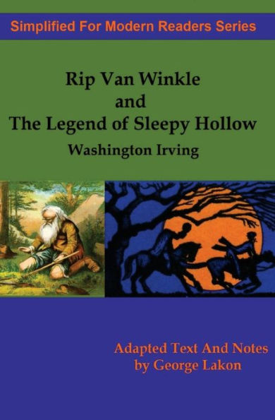 Rip Van Winkle And The Legend of Sleepy Hollow: Simplified for Modern Readers